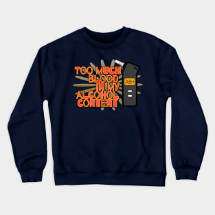 ABC - Alcohol Blood Content Crewneck Sweatshirt